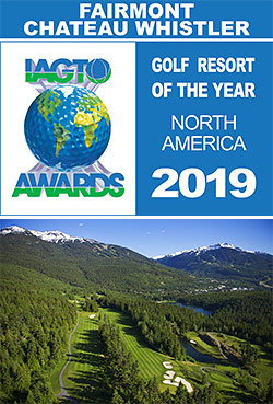 Fairmont Chateau Whistler Golf Club named 2019 North America Golf Resort of the Year by IAGTO